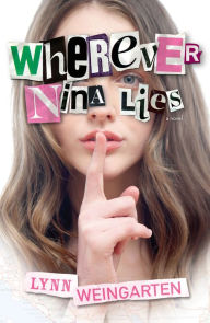 Title: Wherever Nina Lies, Author: Lynn Weingarten