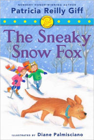 Title: Fiercely and Friends: The Sneaky Snow Fox, Author: Patricia Reilly Giff