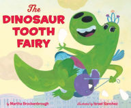 Title: The Dinosaur Tooth Fairy, Author: Martha Brockenbrough