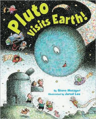 Title: Pluto Visits Earth!, Author: Steve Metzger