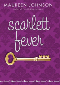 Title: Scarlett Fever, Author: Maureen Johnson