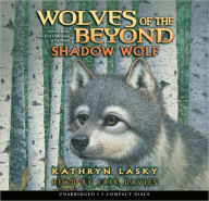 Title: Shadow Wolf (Wolves of the Beyond Series #2), Author: Kathryn Lasky