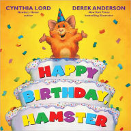 Title: Happy Birthday Hamster, Author: Cynthia Lord