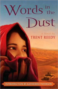 Title: Words in the Dust, Author: Trent Reedy