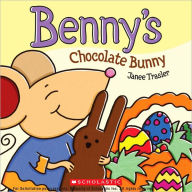 Title: Benny's Chocolate Bunny, Author: Janee Trasler