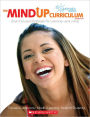 The The MindUP Curriculum: Grades 6-8: Brain-Focused Strategies for Learning-and Living