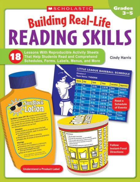 Building Real-Life Reading Skills: 18 Lessons With Reproducible Activity Sheets That Help Students Read and Comprehend Schedules, Forms, Labels, Menus, and More
