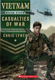 Title: Vietnam #4: Casualties of War, Author: Chris Lynch