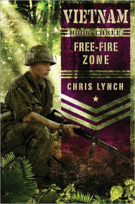 Title: Vietnam #3: Free-Fire Zone, Author: Chris Lynch