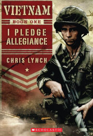 Title: I Pledge Allegiance (Vietnam Series #1), Author: Chris Lynch