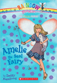 Title: Amelie the Seal Fairy (Rainbow Magic: Ocean Fairies Series #2), Author: Daisy Meadows