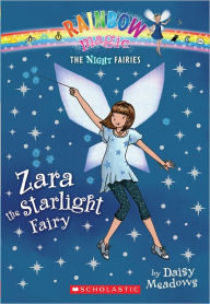 Title: Zara the Starlight Fairy (Rainbow Magic: Night Fairies Series #3), Author: Daisy Meadows