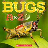 Title: Bugs A to Z, Author: Caroline Lawton