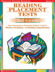 Title: Reading Placement Tests: Second Grade: Easy Assessments to Determine Students' Levels in Phonics, Vocabulary, and Reading Comprehension, Author: Wendy Murray