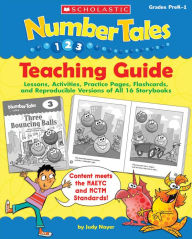 Title: Number Tales: Teaching Guide: Lessons, Activities, Practice Pages, Flashcards, and Reproducible Versions of All 16 Storybooks, Author: Judy Nayer