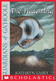 Title: The Hatchling (Guardians of Ga'Hoole Series #7), Author: Kathryn Lasky