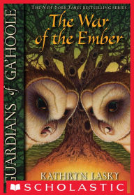 The War of the Ember (Guardians of Ga'Hoole Series #15)