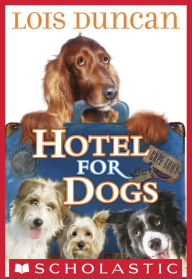 Title: Hotel for Dogs, Author: Lois Duncan