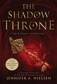 Title: The Shadow Throne (Ascendance Trilogy Series #3), Author: Jennifer A. Nielsen