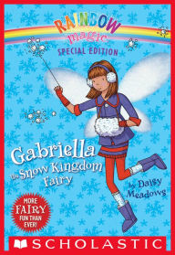 Gabriella the Snow Kingdom Fairy (Rainbow Magic: Special Edition Series)