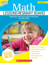 Title: Math Lessons for the Smart Board: Grades 2-3, Author: Scholastic Teaching Resources