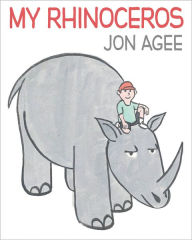 Title: My Rhinoceros, Author: Jon Agee