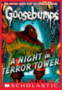 A Night In Terror Tower (Classic Goosebumps Series #12)