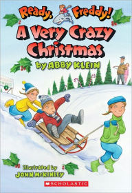 Title: A Very Crazy Christmas (Ready, Freddy! Series #23), Author: Abby Klein