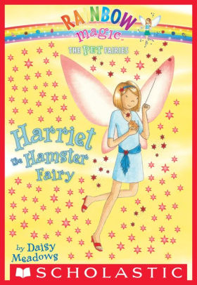 Harriet the Hamster Fairy (Rainbow Magic: Pet Fairies Series #5) by ...