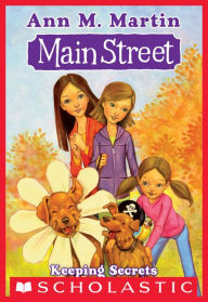 Title: Keeping Secrets (Main Street Series #7), Author: Ann M. Martin