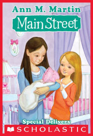 Title: Special Delivery (Main Street Series #8), Author: Ann M. Martin