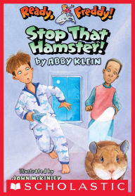 Title: Stop That Hamster! (Ready, Freddy! Series #12), Author: Abby Klein