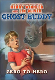 Title: Zero to Hero (Ghost Buddy Series #1), Author: Henry Winkler