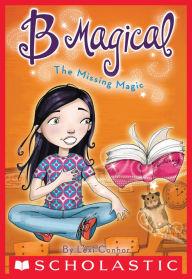 Title: Missing Magic (B Magical #1), Author: Lexi Connor
