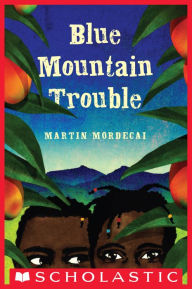 Title: Blue Mountain Trouble, Author: Martin Mordecai