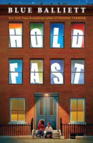 Title: Hold Fast, Author: Blue Balliett