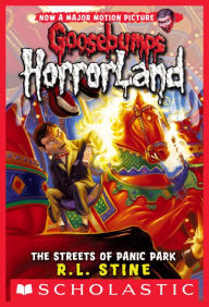 Title: The Streets of Panic Park (Goosebumps HorrorLand Series #12), Author: R. L. Stine