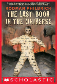 Title: The Last Book in the Universe (Scholastic Gold), Author: Rodman Philbrick