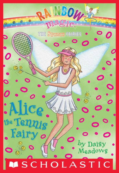 Alice the Tennis Fairy (Rainbow Magic: Sports Fairies Series #6)