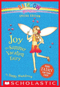 Joy the Summer Vacation Fairy (Rainbow Magic: Special Edition Series)