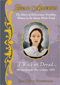 Title: I Walk in Dread (Dear America Series), Author: Lisa Rowe Fraustino