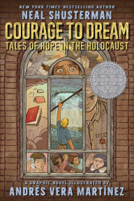 Download ebooks free for nook Courage to Dream: Tales of Hope in the Holocaust PDB by Neal Shusterman, Andrés Vera Martínez