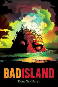 Title: Bad Island, Author: Doug TenNapel