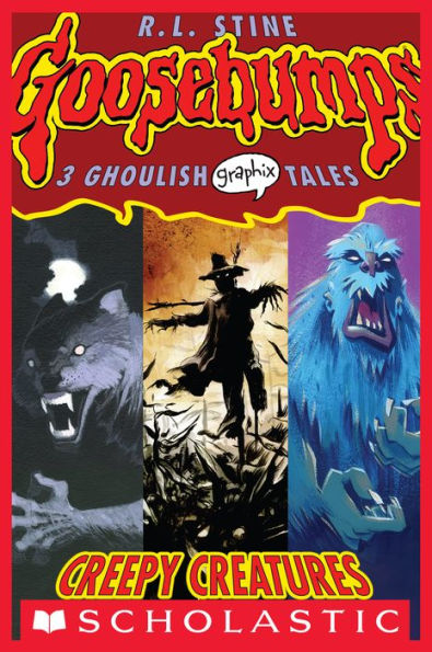 Creepy Creatures (Goosebumps Graphic Novel Collection #1)