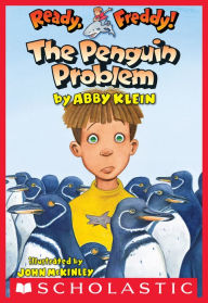 Title: The Penguin Problem (Ready, Freddy! Series #19), Author: Abby Klein