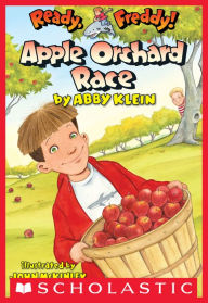 Title: Apple Orchard Race (Ready, Freddy! Series #20), Author: Abby Klein