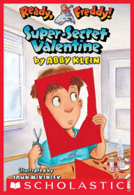 Super-Secret Valentine (Ready, Freddy! Series #10)