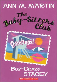 Title: Boy-Crazy Stacey (The Baby-Sitters Club Series #8), Author: Ann M. Martin