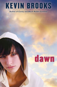 Title: Dawn, Author: Kevin Brooks