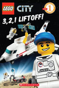 Title: 3, 2, 1, Liftoff! (Lego City Adventures Reader Series), Author: Scholastic